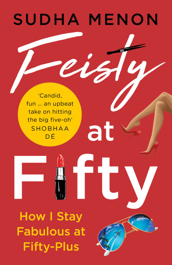 The book Feisty at Fifty written by Sudha Menon