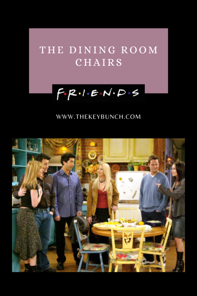 The dining room chairs at Friends set, was kept changing over the seasons | DECOR ELEMENTS FROM THE SET THAT ARE COOL EVEN TODAY | theKeybunch decor blog